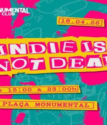 Monumental Club - Indie Is Not Dead en Barcelona