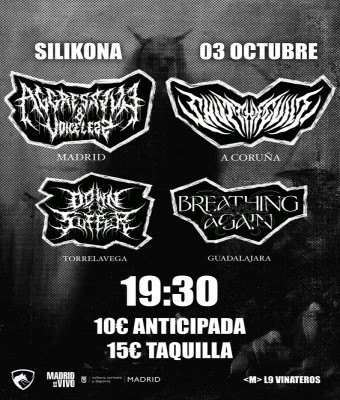AGGRESSIVE & VOICELESS  SHUT THY GUILT  DOWN TO SUFFER  BREATHING AGAIN en Madrid