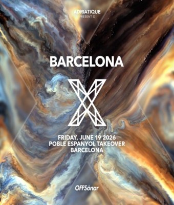 OFFSónar 2026 ADRIATIQUE PRESENT X en Barcelona