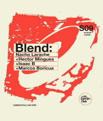 Blend · Nacho Larache + Héctor Mingues + Isaac B + Marcos Boricua en Madrid
