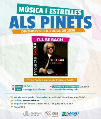 I'LL BE BACH - MÚSICA I ESTRELLES ALS PINETS (CARLET) en Valencia