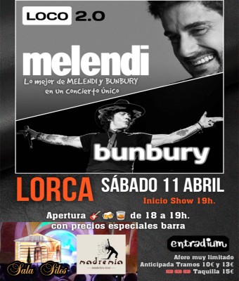 SAB. 11/4 Homenajes a MELENDI y BUNBURY en LORCA - Sala SILOS - MADREMÍA en Murcia