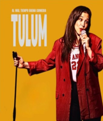 Al Mal Tiempo, Buena Comedia - Tulum - La Otra Movida en MADRID