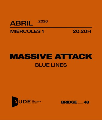 Massive Attack, Blue Lines · Listening Session aude en Barcelona