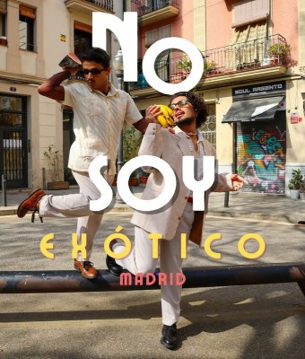 No Soy Exótico-Madrid