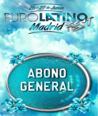 Puro Latino Fest - Abono General con Reacceso en Madrid