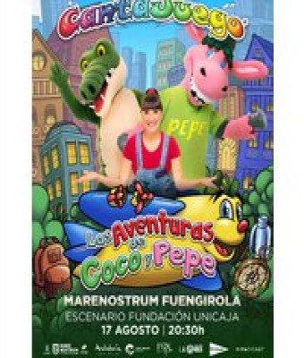 Cantajuego - Las Aventuras de Coco y Pepe en Málaga - MARENOSTRUM FUENGIROLA