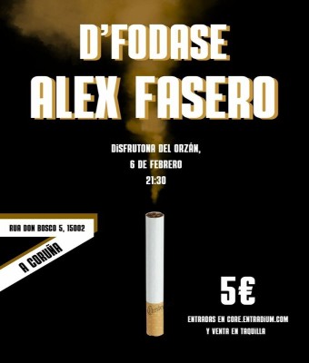 Alex Fasero + D’Fodase en Coruña, A