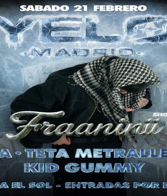 YELO: Fraaninii en Madrid