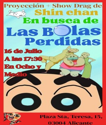 Cine Mamarracho Interactivo - Shin Chan y las Bolas Perdidas  en Alicante/Alacant