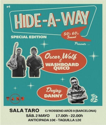 Hide-A-Way  Oscar Wolf & Washboard Quico + Deejay Danny en Barcelona