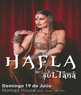 Hafla by Sultana -Tardeo Domingo 19 de Julio @Nomad House  (Raval)  en Barcelona