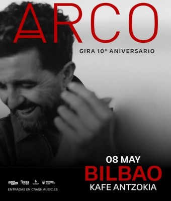 CONCIERTO DE ARCO - BILBAO - SALA KAFE ANTZOKIA - VIERNES 8 DE MAYO en Bizkaia