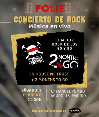 IN HOUSE WE TRUST + 2 MONTHS TO GO en Madrid