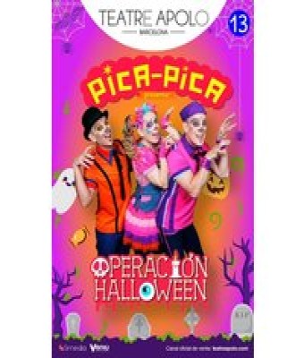 Pica Pica - Operación Halloween en Barcelona - Teatro Apolo de Barcelona