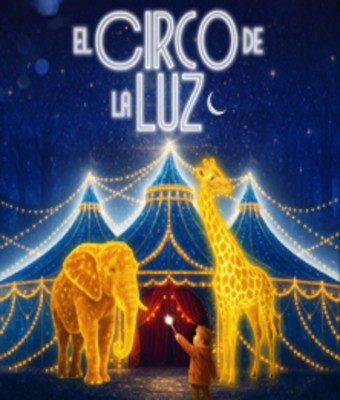 Circo Alegría: El circo de la luz en MADRID