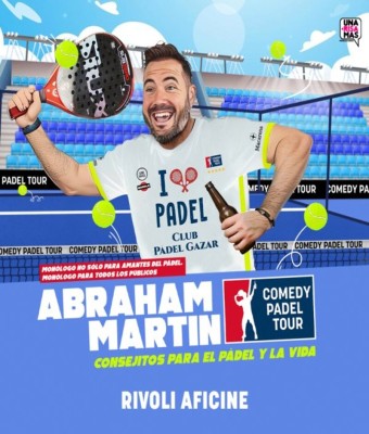 ABRAHAM MARTÍN | COMEDY PADEL TOUR en Illes Balears
