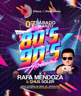 SESION 80,90 + ACTUAL CON RAFA MENDOZA en Barcelona
