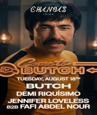 Come to Butch: Butch, Demi Riquísimo, Jennifer Loveless b2b Fafi Abdel Nour en Ibiza