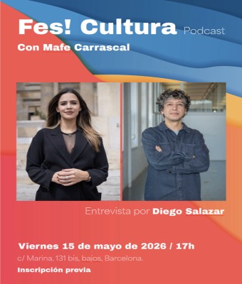 Fes! Cultura Podcast con Mafe Carrascal en Barcelona