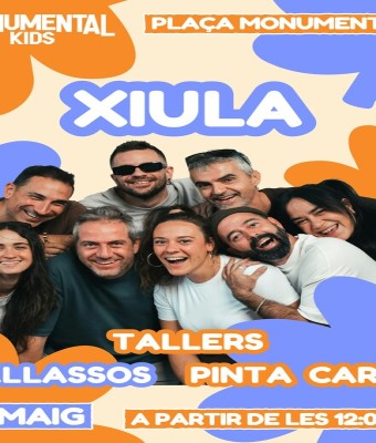 Monumental Kids - Xiula en Barcelona