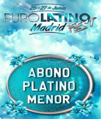 Puro Latino Fest - Abono Platino - Menores en Madrid