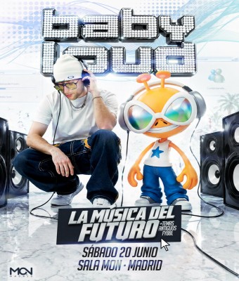 BABY LOUD en Madrid