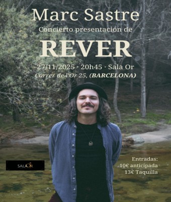 Marc Sastre: Presentación de disco (REVER) en Barcelona