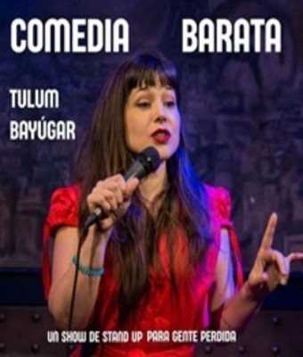 Comedia Barata - Tulum Bayúgar - Espacio Broadway en MADRID