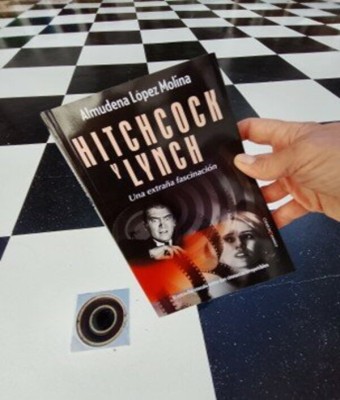 Hitchcock y Lynch. Una extraña fascinación de Almudena López Molina en Sevilla