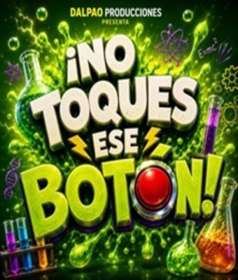 ¡No Toques ese Botón! en MADRID