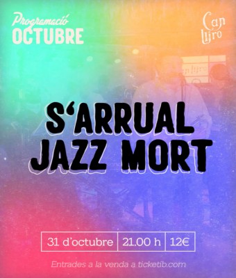 S'Arrual Jazz Mort en Balears, Illes
