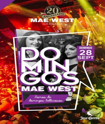 Discoteca Mae West Granada - Domingos 28 Septiembre