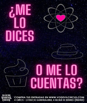 ¿Me lo dices o me lo cuentas? en Madrid