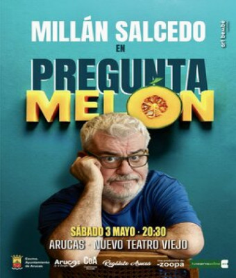 MILLÁN SALCEDO – “PREGUNTAMELÓN” EN ARUCAS