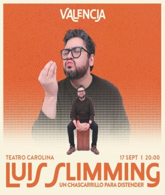 LUIS SLIMMING - DON COMEDIA | UN CHASCARILLO PARA DISTENDER · VALENCIA