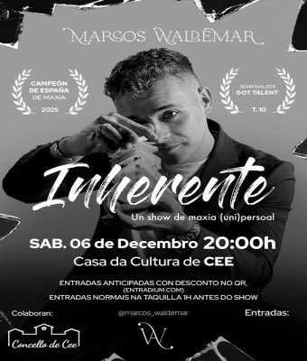 "INHERENTE" de Marcos Waldemar en CEE. Show de magia Familiar. en Coruña, A