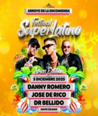 Superlatino Festival en ARROYO DE LA ENCOMIENDA, VALLADOLID