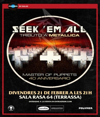 TRIBUTO A METALLICA -SEEK 'EM ALL (MASTER OF PUPPETS 40 ANIVERSARIO) en Barcelona