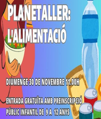 Planetaller Planetari "L’ALIMENTACIÓ" en Grao