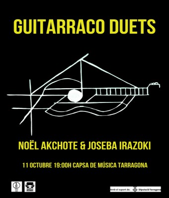 Guitarraco Duets: Noël Akchoté & Joseba Irazoki en Tarragona