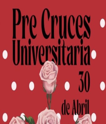 30 ABRIL - PRE CRUCES UNIVERSITARIA EN LA LOCA MARÍA GRANADA