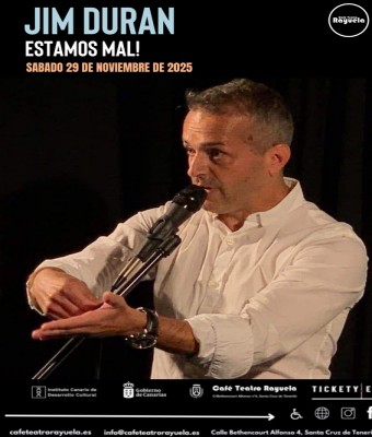 ¡Estamos Mal! - Jim Duran en el Café Teatro Rayuela en Santa Cruz de Tenerife