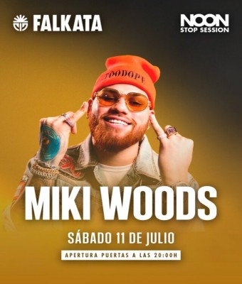 FALKATA NONSTOP  X MIKY WOODZ - 11 DE JULIO - SÁBADO en Valencia