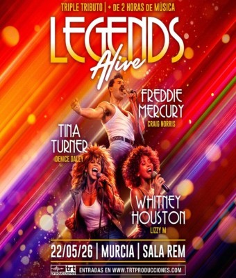 LEGENDS ALIVE - QUEEN, TINA TURNER AND WHITNEY HOUSTON - SALA R.E.M (MURCIA)