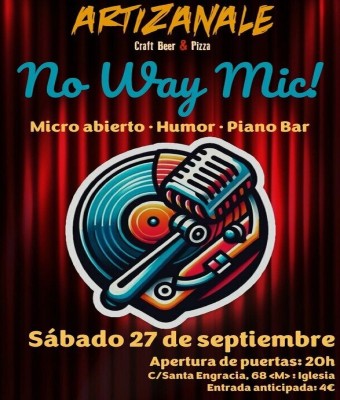 No Way Mic! #5 - Artizanale 27.09.2025 en Madrid