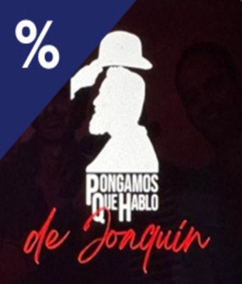 Pongamos que hablo de Joaquín en MADRID