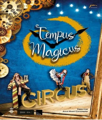 Tempus Magicus Circus en Valencia/València