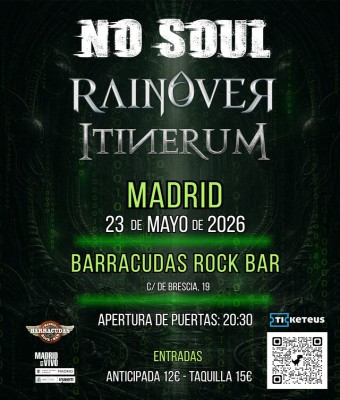 NO SOUL + RAINOVER + ITINERUM en Madrid