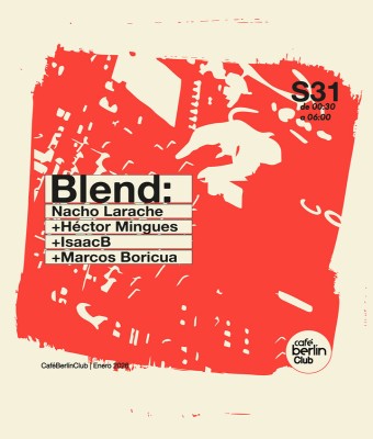 Blend · Nacho Larache + Héctor Mingues + Isaac B + Marcos Boricua en Madrid
